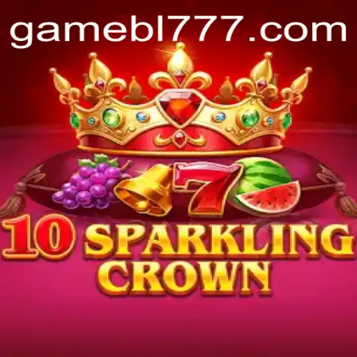 10SparklingCrown: Unveiling the Latest Gaming Sensation